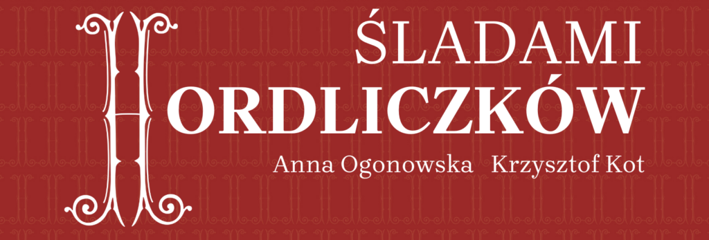 Auf den Spuren der Familie Hordliczków